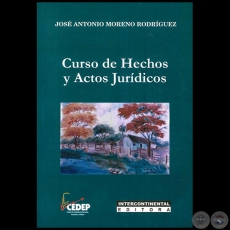 CURSO DE HECHOS Y ACTOS JURDICOS - Autor: JOS ANTONIO MORENO RUFFINELLI - Ao 2016